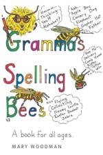 Gramma's Spelling Bees af Woodman Mary Woodman