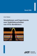 Simulationen und Experimente zum Stabilitätsverhalten von HTSL-Bandleitern af Olaf Mäder