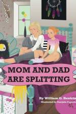 Mom and Dad are Splitting