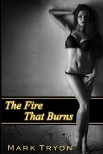 The Fire That Burns af Mark Tryon