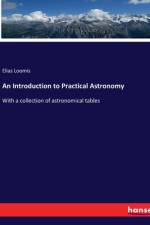 An Introduction to Practical Astronomy af Elias Loomis