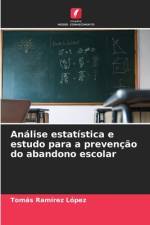 Análise estatística e estudo para a prevenção do abandono escolar af Tomás Ramírez López