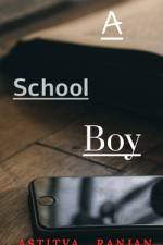 A School Boy af Astitva Ranjan