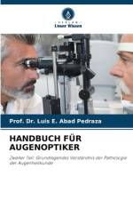 HANDBUCH FÜR AUGENOPTIKER af Luis E. Abad Pedraza