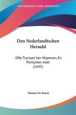 Den Nederlandtschen Herauld af Thomas De Rouck