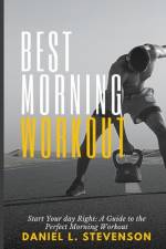 Best Morning Workout af Daniel L Stevenson