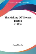 The Making Of Thomas Barton (1913) af Anna Nicholas