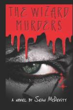 The Wizard Murders af Sean McDevitt