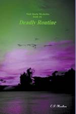 Deadly Routine