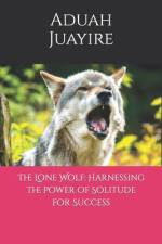 The Lone Wolf af Aduah Juayire