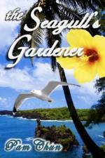 Seagull's Gardener af Pam Chun