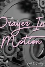 Prayer in Motion af Gail E Dudley