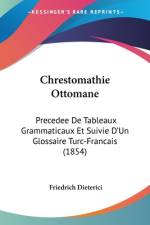 Chrestomathie Ottomane af Friedrich Dieterici