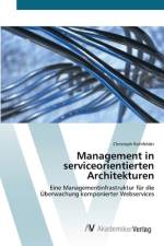 Management in serviceorientierten Architekturen af Christoph Rathfelder