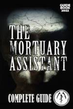 The Mortuary Assistant Complete Guide af Odessa Dubuque