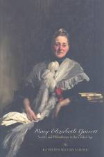 Mary Elizabeth Garrett: Society and Philanthropy in the Gilded Age af Kathleen Waters Sander