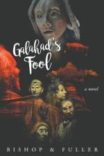 Galahad's Fool af Conrad Bishop