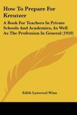 How To Prepare For Kreutzer af Edith Lynwood Winn