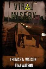 Viral Misery af Tina D Watson
