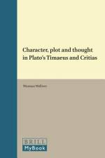Character, Plot and Thought in Plato's Timaeus and Critias af Welliver
