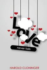 Love Never Fails