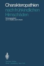 Charakteropathien nach frühkindlichen Hirnschäden af H. Koch