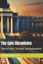 The Epic Chronicles af Stephen Watathi