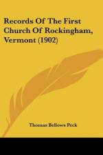 Records Of The First Church Of Rockingham, Vermont (1902) af Thomas Bellows Peck