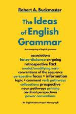 The Ideas of English Grammar af Robert a Buckmaster