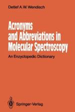 Acronyms and Abbreviations in Molecular Spectroscopy af Detlef A. W. Wendisch