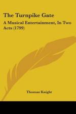 The Turnpike Gate af Thomas Knight