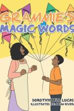 Grammie's Magic Words af Dorothy Bell Lucas