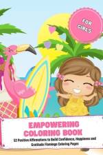 Empowering Coloring Book For Girls af Rebecca Young