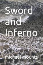 Sword and Inferno af Michael Mounts