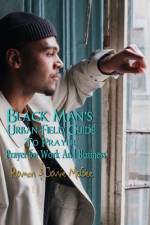 Black Man's Urban Field Guide to Prayer af Ramon McGee
