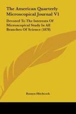 The American Quarterly Microscopical Journal V1 af Romyn Hitchcock
