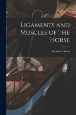 Ligaments and Muscles of the Horse [microform] af Septimus Sisson