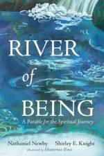 River of Being af Nathaniel Newby