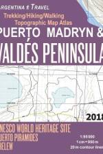 Puerto Madryn & Valdes Peninsula Trekking/Hiking/Walking Topographic Map Atlas UNESCO World Heritage Site Puerto Piramides Trelew Argentina Travel 1 af Sergio Mazitto