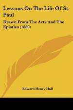 Lessons On The Life Of St. Paul af Edward Henry Hall