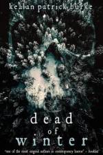 Dead of Winter af Kealan Patrick Burke