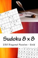 Sudoku 8 X 8 - 250 Diagonal Puzzles - Gold af Andrii Pitenko