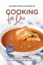 The Most Popular Menus of Cooking for One af Alex Aton