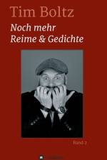 Noch mehr Reime & Gedichte af Tim Boltz