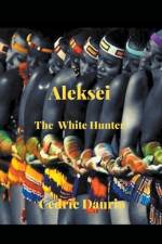 Aleksei- The White Hunter af Oscar Luis Rigiroli