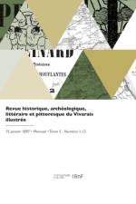 Revue historique, archéologique, littéraire et pittoresque du Vivarais illustrée af Florentin Benoit-d'Entrevaux
