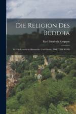 Die Religion Des Buddha af Karl Friedrich Koeppen