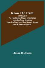 Know the Truth af Jesse H. Jones