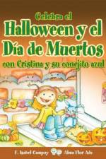 Celebra El Halloween y El Dia de Muertos Con Cristina y Su Conejito Azul af F Isabel Campoy