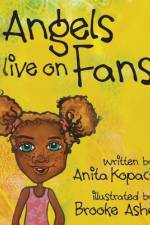 Angels Live on Fans af Anita Kopacz